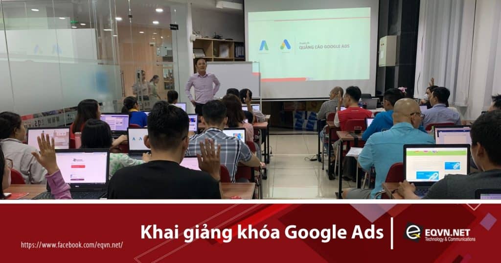 Khóa học Google ads eqvn
