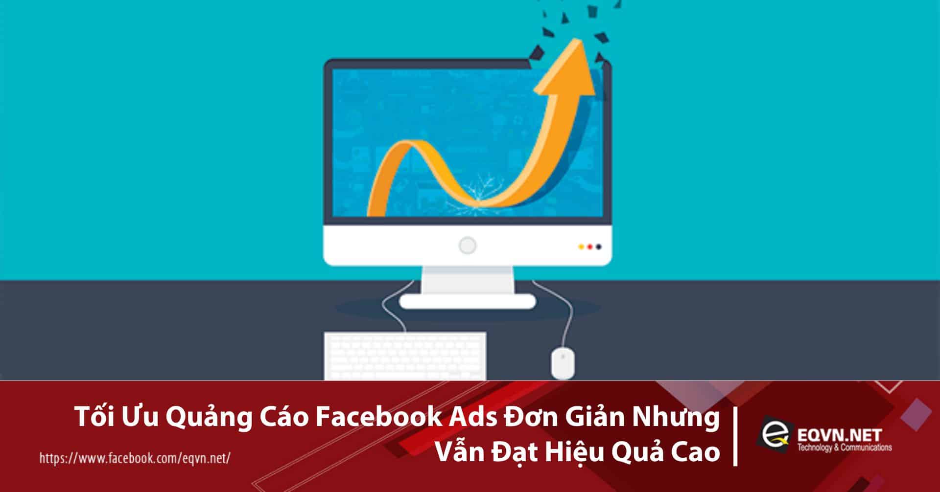 Tối ưu quảng cáo facebook ads hiệu quả