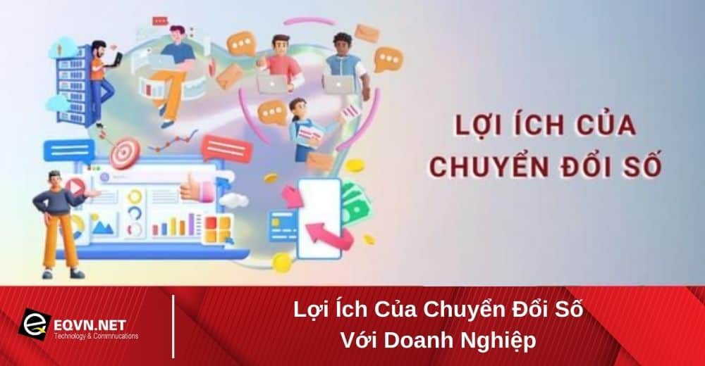 lợi ích của chuyển đổi số