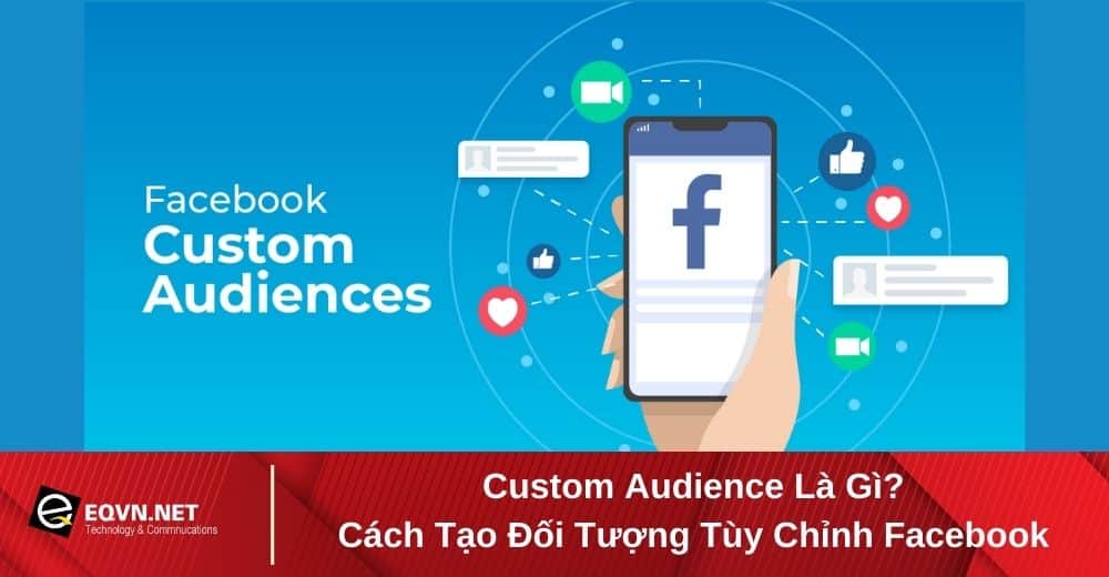 Tạo đối tượng tùy chỉnh facebook custom audience
