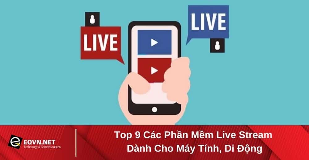 các phần mềm live stream