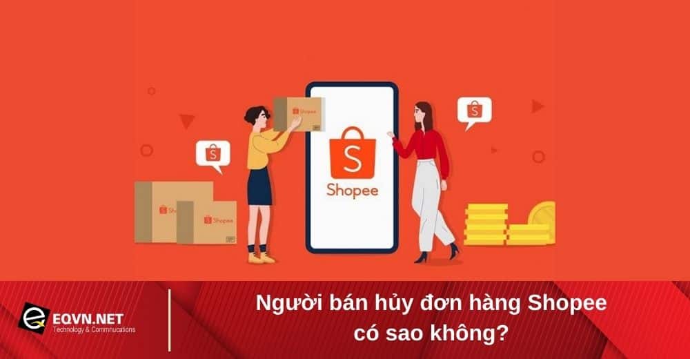 người bán hủy đơn hàng shopee