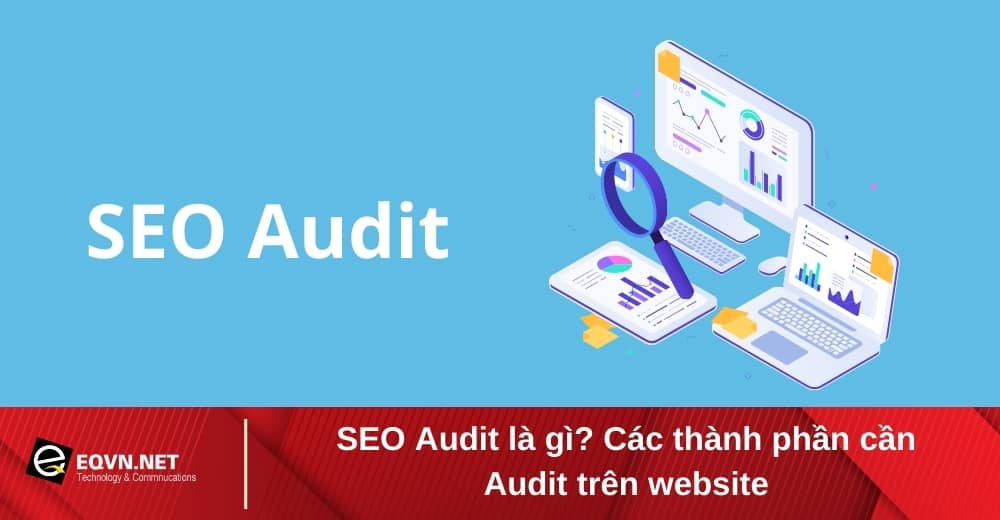 SEO audit là gì
