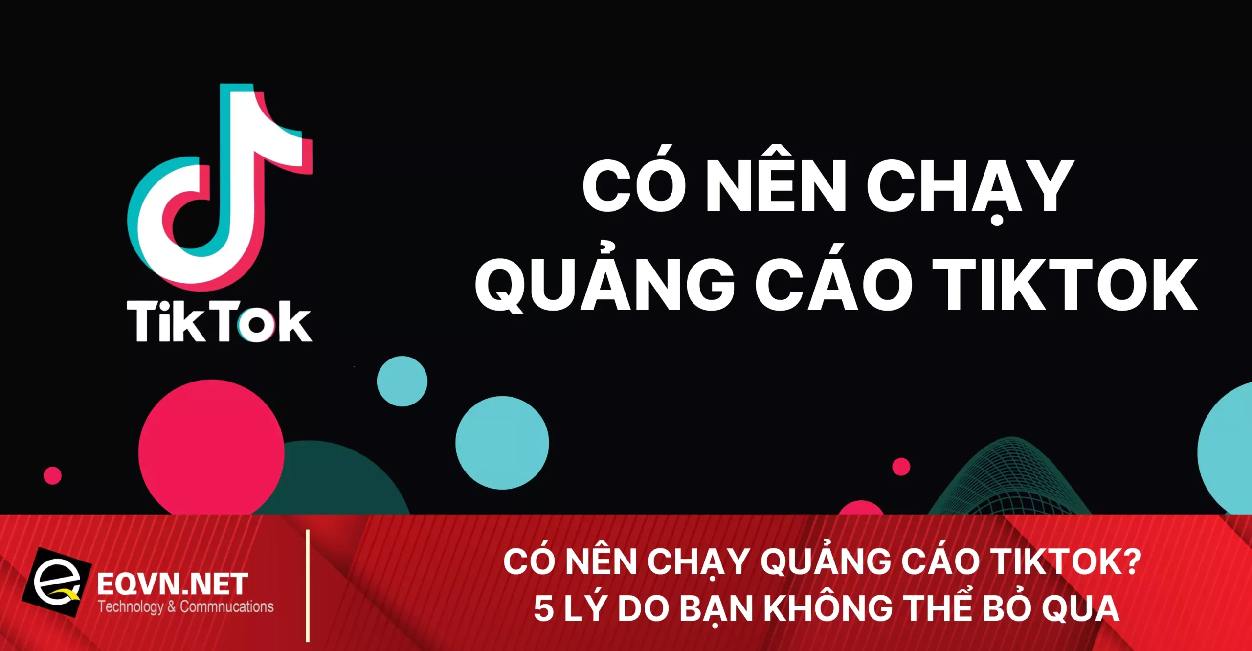 có nên chạy quảng cáo tiktok