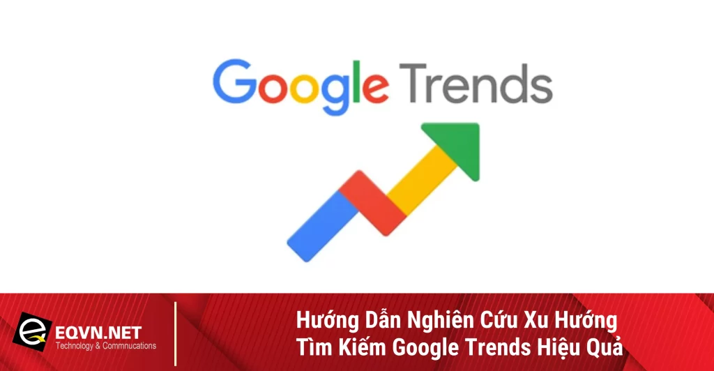 xu-huong-tim-kiem-google-trends