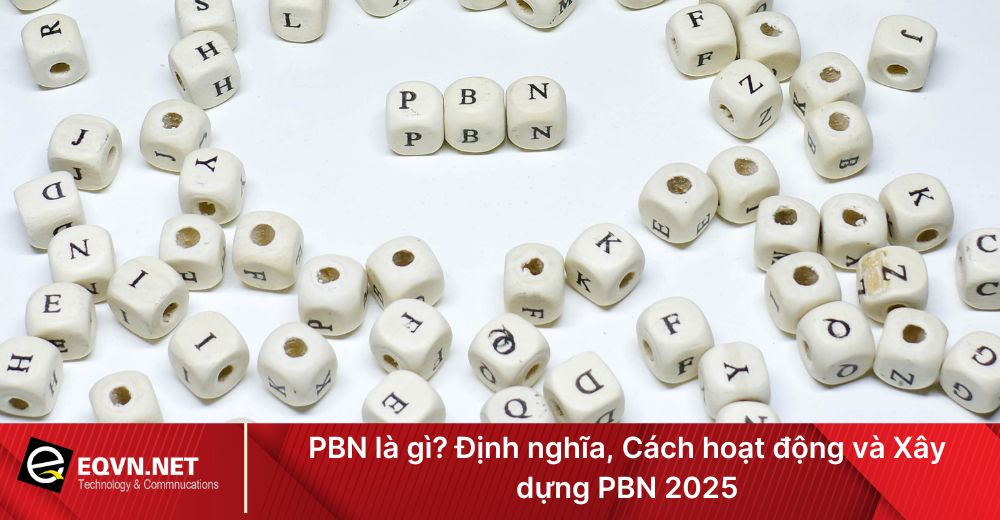 PBN là gì? Định nghĩa, Cách hoạt động và Xây dựng PBN 2025