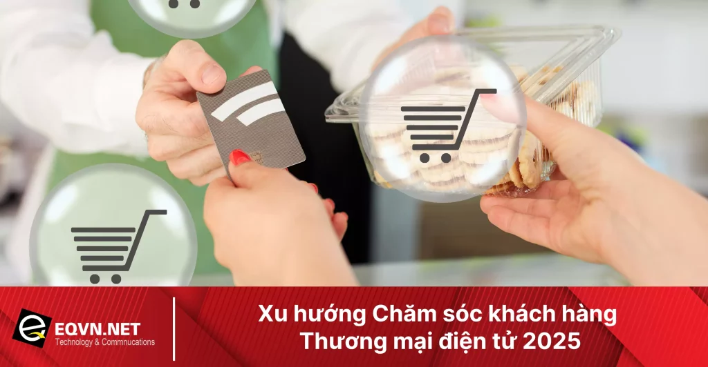 cham-soc-khach-hang-thuong-mai-dien-tu