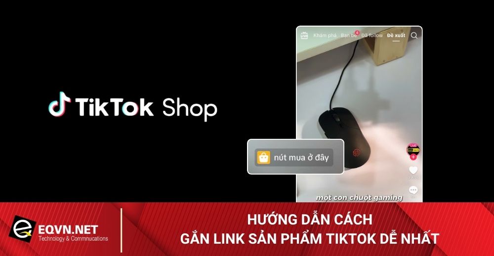 Huong-dan-cach-gan-link-san-pham-TikTok-de-nhat