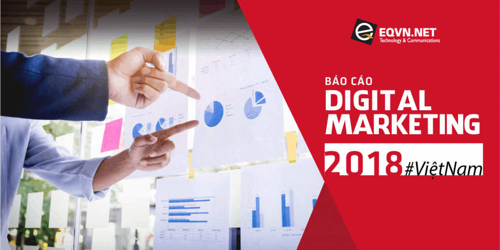 Digital Marekting Viet Nam report 2018